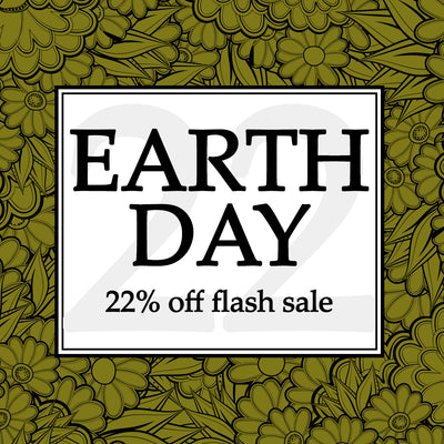 Earth Day Flash Sale - 22% Off + We'll Plant a Tree
