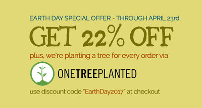 Earth Day 2017 - Plant a Tree + 22% Off